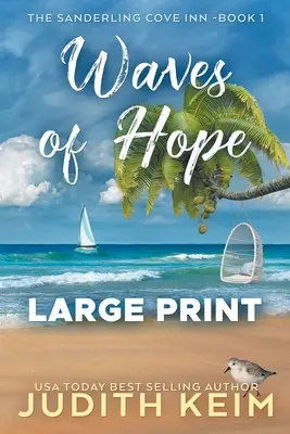 Vagues d'espoir : édition en gros caractères - Waves of Hope: Large Print Edition