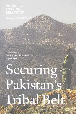 Sécuriser la ceinture tribale du Pakistan - Securing Pakistan's Tribal Belt