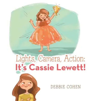 Lumières, caméra, action : C'est Cassie Lewett ! - Lights, Camera, Action: It's Cassie Lewett!