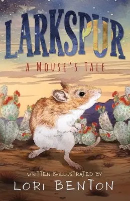 Larkspur : Le conte d'une souris - Larkspur: A Mouse's Tale