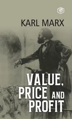 Valeur, prix et profit - Value, Price and Profit
