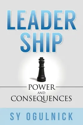 Le leadership : Pouvoir et conséquences - Leadership: Power and Consequences