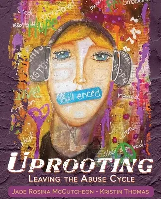 Le déracinement : Sortir du cycle de la maltraitance - Uprooting: Leaving the Abuse Cycle