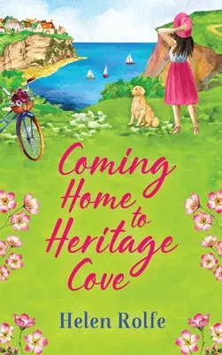 Retour à Heritage Cove - Coming Home to Heritage Cove