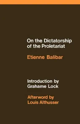 De la dictature du prolétariat - On the Dictatorship of the Proletariat