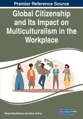 La citoyenneté mondiale et son impact sur le multiculturalisme sur le lieu de travail - Global Citizenship and Its Impact on Multiculturalism in the Workplace