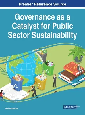 La gouvernance comme catalyseur de la durabilité du secteur public - Governance as a Catalyst for Public Sector Sustainability