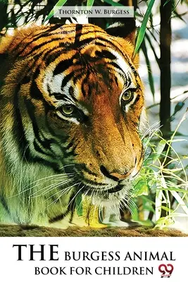 Le livre d'animaux pour enfants de Burgess - The Burgess Animal Book for Children