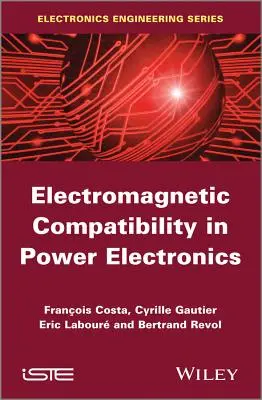 Compatibilité électromagnétique dans l'électronique de puissance - Electromagnetic Compatibility in Power Electronics
