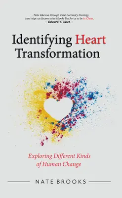 Identifier la transformation du cœur : Explorer les différents types de changement humain - Identifying Heart Transformation: Exploring Different Kinds of Human Change