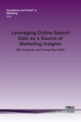 Exploiter les données de recherche en ligne comme source d'informations marketing - Leveraging Online Search Data as a Source of Marketing Insights