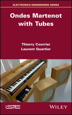 Ondes Martenot avec tubes - Ondes Martenot with Tubes
