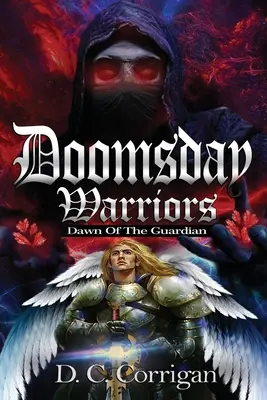 Guerriers de l'apocalypse : L'aube du gardien - Doomsday Warriors: Dawn of the Guardian