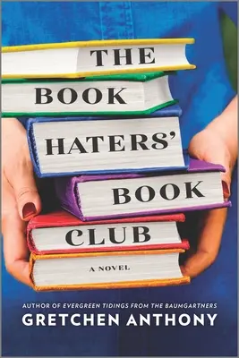 Le club de lecture de ceux qui détestent les livres - The Book Haters' Book Club