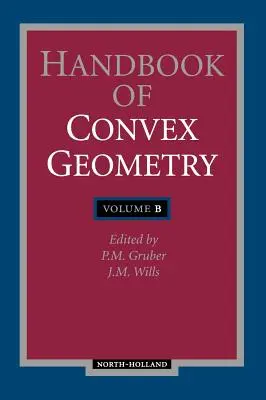 Manuel de géométrie convexe - Handbook of Convex Geometry