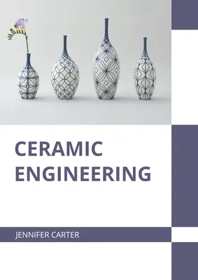 Ingénierie céramique - Ceramic Engineering