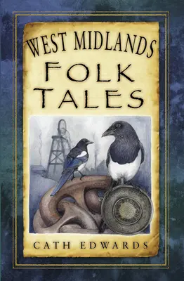 Contes populaires des West Midlands - West Midlands Folk Tales