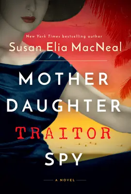 L'espionne traître mère-fille - Mother Daughter Traitor Spy