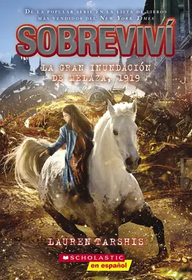 Sobreviv La Gran Inundacin de Melaza, 1919 (J'ai survécu à la grande inondation de la mélasse, 1919) - Sobreviv La Gran Inundacin de Melaza, 1919 (I Survived the Great Molasses Flood, 1919)