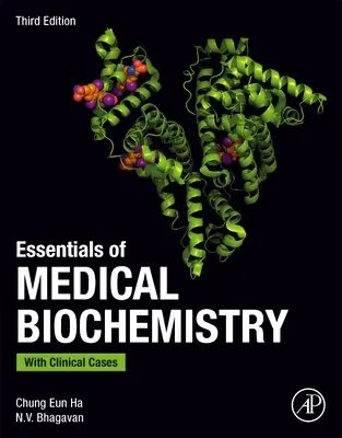 Essentiels de biochimie médicale - avec cas cliniques - Essentials of Medical Biochemistry - With Clinical Cases