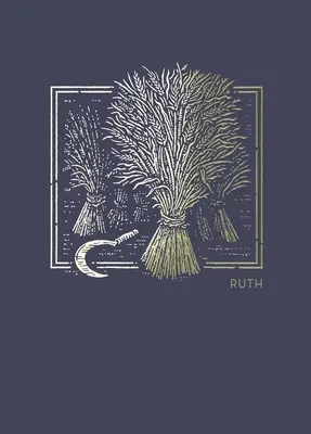 Journal biblique Net Abide - Ruth, broché, impression confortable : Sainte Bible - Net Abide Bible Journal - Ruth, Paperback, Comfort Print: Holy Bible