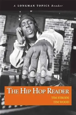 Hip Hop Reader, The, a Longman Topics Reader (Le lecteur de hip-hop, un lecteur de sujets Longman) - Hip Hop Reader, The, a Longman Topics Reader