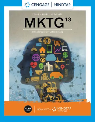 Mktg (avec Mindtap, 1 Term Printed Access Card) - Mktg (with Mindtap, 1 Term Printed Access Card)