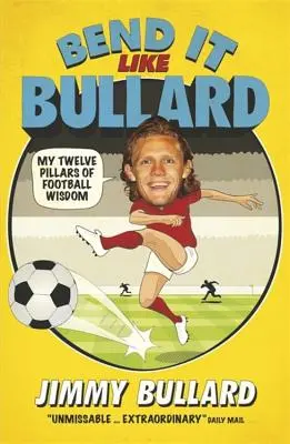 Bend It Like Bullard (en anglais) - Bend It Like Bullard