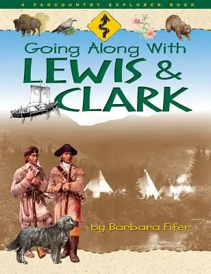 Sur les traces de Lewis et Clark - Going Along with Lewis and Clark