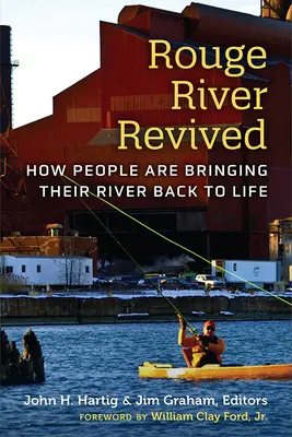 Rouge River Revived : Comment les gens redonnent vie à leur rivière - Rouge River Revived: How People Are Bringing Their River Back to Life