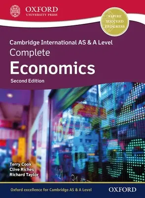 Livre de l'élève pour l'économie complète de Cambridge International AS/A Level, 2e édition - Cambridge International as and a Level Complete Economics 2nd Edition Student Book