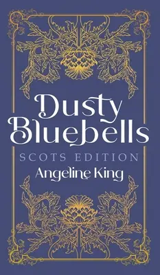 Dusty Bluebells Édition écossaise - Dusty Bluebells Scots Edition