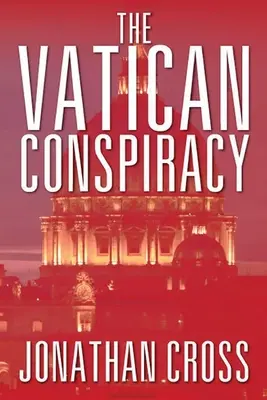 La conspiration du Vatican - The Vatican Conspiracy