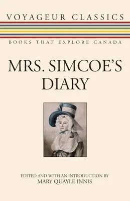 Le journal de Mme Simcoe - Mrs. Simcoe's Diary