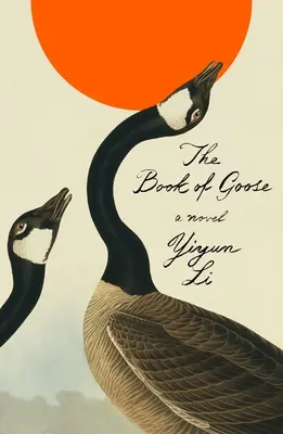 Le livre de l'oie - The Book of Goose