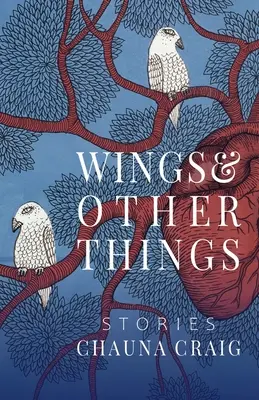 Wings & Other Things : Histoires - Wings & Other Things: Stories
