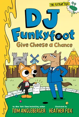 DJ Funkyfoot : Donnez une chance au fromage (DJ Funkyfoot #2) - DJ Funkyfoot: Give Cheese a Chance (DJ Funkyfoot #2)