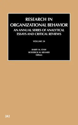 Recherche en comportement organisationnel : Volume 24 - Research in Organizational Behavior: Volume 24