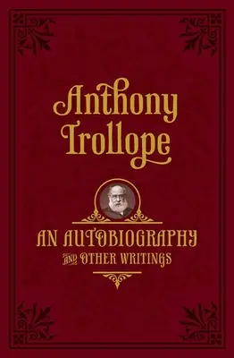 Une autobiographie : Et autres écrits - An Autobiography: And Other Writings