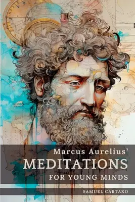 Méditations pour jeunes esprits : Un guide condensé de la sagesse - Meditations For Young Minds: A Condensed Guide To Wisdom