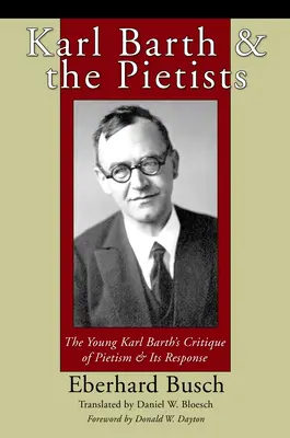 Karl Barth et les piétistes - Karl Barth & the Pietists