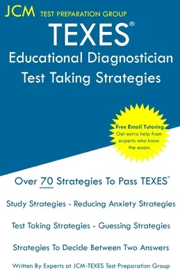 TEXES Educational Diagnostician - Stratégies de prise de test : TEXES 153 Exam - Tutorat en ligne gratuit - Nouvelle édition 2020 - Les dernières stratégies pour réussir votre examen - TEXES Educational Diagnostician - Test Taking Strategies: TEXES 153 Exam - Free Online Tutoring - New 2020 Edition - The latest strategies to pass you