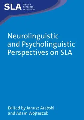 Perspectives neurolinguistiques et psycholinguistiques sur le sla - Neurolinguistic and Psycholinguistic Perspectives on Sla
