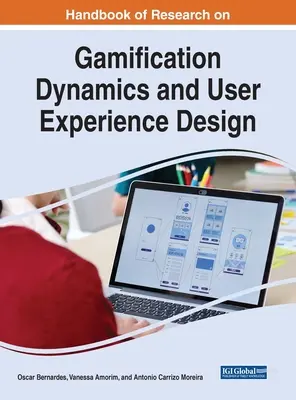 Manuel de recherche sur la dynamique de la gamification et la conception de l'expérience utilisateur - Handbook of Research on Gamification Dynamics and User Experience Design