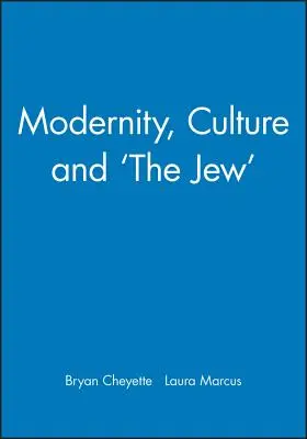 Modernité, culture et « le juif - Modernity, Culture and 'The Jew'