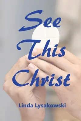 Voir ce Christ - See This Christ