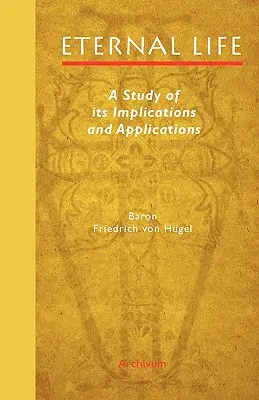 La vie éternelle : Une étude de ses implications et de ses applications - Eternal Life: A Study of Its Implications and Applications