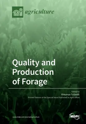 Qualité et production des fourrages - Quality and Production of Forage