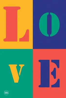 Tout ce dont vous avez besoin, c'est de l'amour : L'art contemporain rencontre l'amour - All You Need Is Love: Contemporary Art Meets Amour