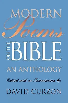 Poèmes modernes sur la Bible : Une anthologie - Modern Poems on the Bible: An Anthology